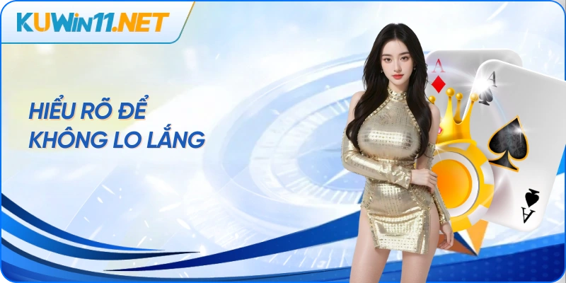 Hiểu rõ để không lo lắng