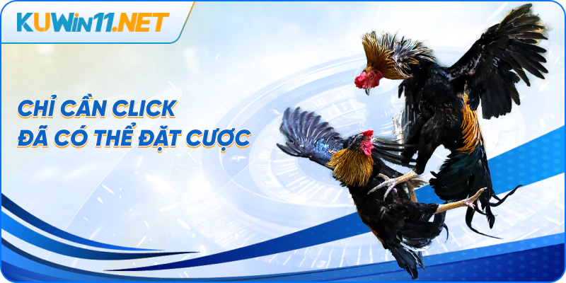 Chỉ cần click đã có thể đặt cược